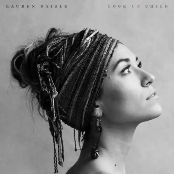 Look up child BY Lauren Daigle